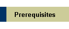 Prerequisites